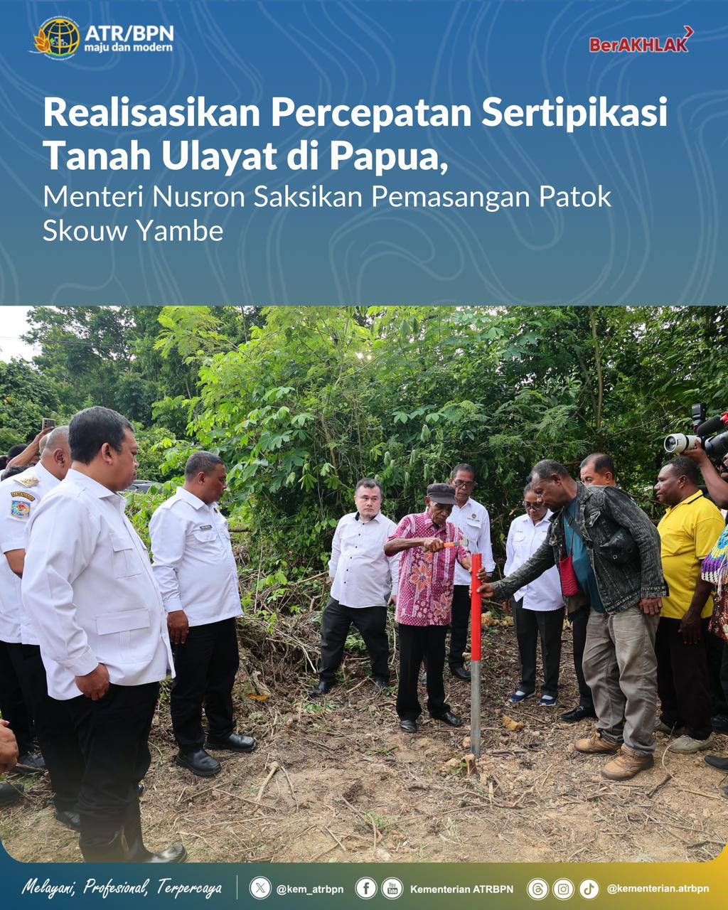 Realisasi Percepatan Sertipikasi Tanah Ulayat di Papua, Menteri Nusron Saksikan Pemasangan Patok Skouw Yambe