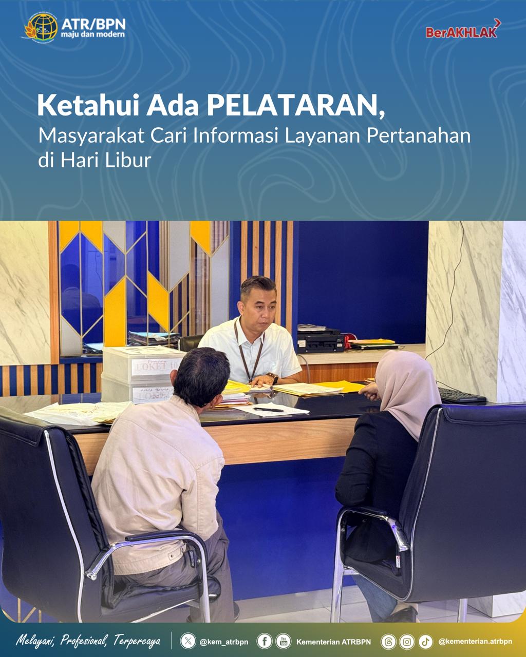 Ketahui Ada PELATARAN, Masyarakat Cari Informasi Layanan Pertanahan di Hari Libur