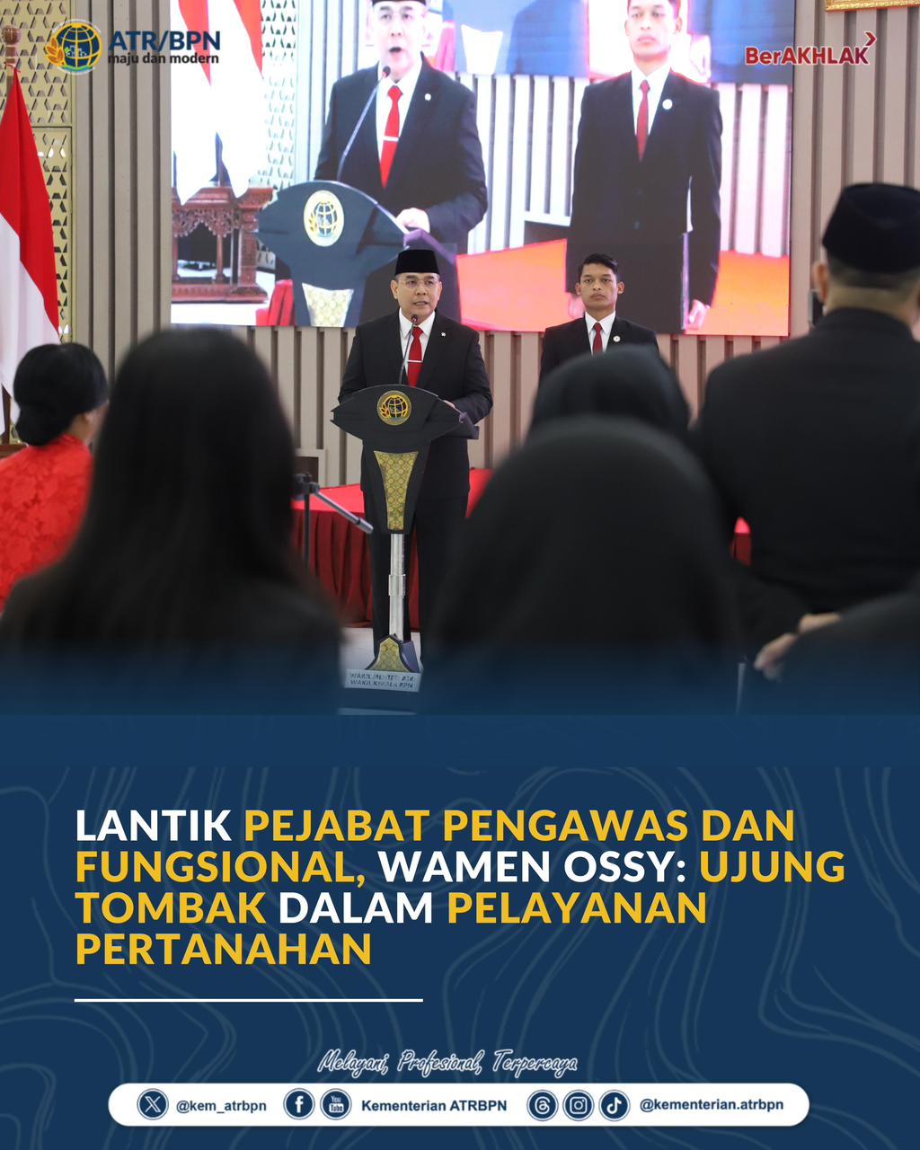 Lantik Pejabat Pengawas dan Fungsional, Wamen Ossy: Ujung Tombak dalam Pelayanan Pertanahan