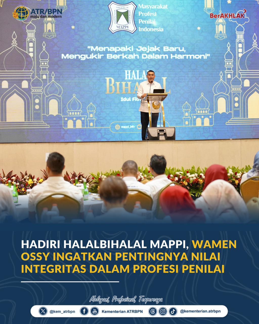 Hadiri Halalbihalal MAPPI, Wamen Ossy Ingatkan Pentingnya Nilai Integritas dalam Profesi Penilai