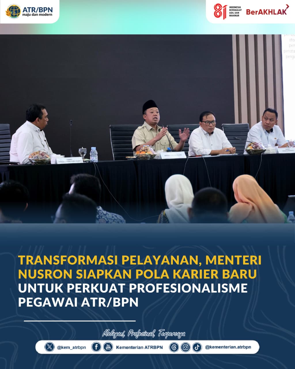 Transformasi Pelayanan, Menteri Nusron Siapkan Pola Karier Baru untuk Perkuat Profesionalisme Pegawai ATR/BPN