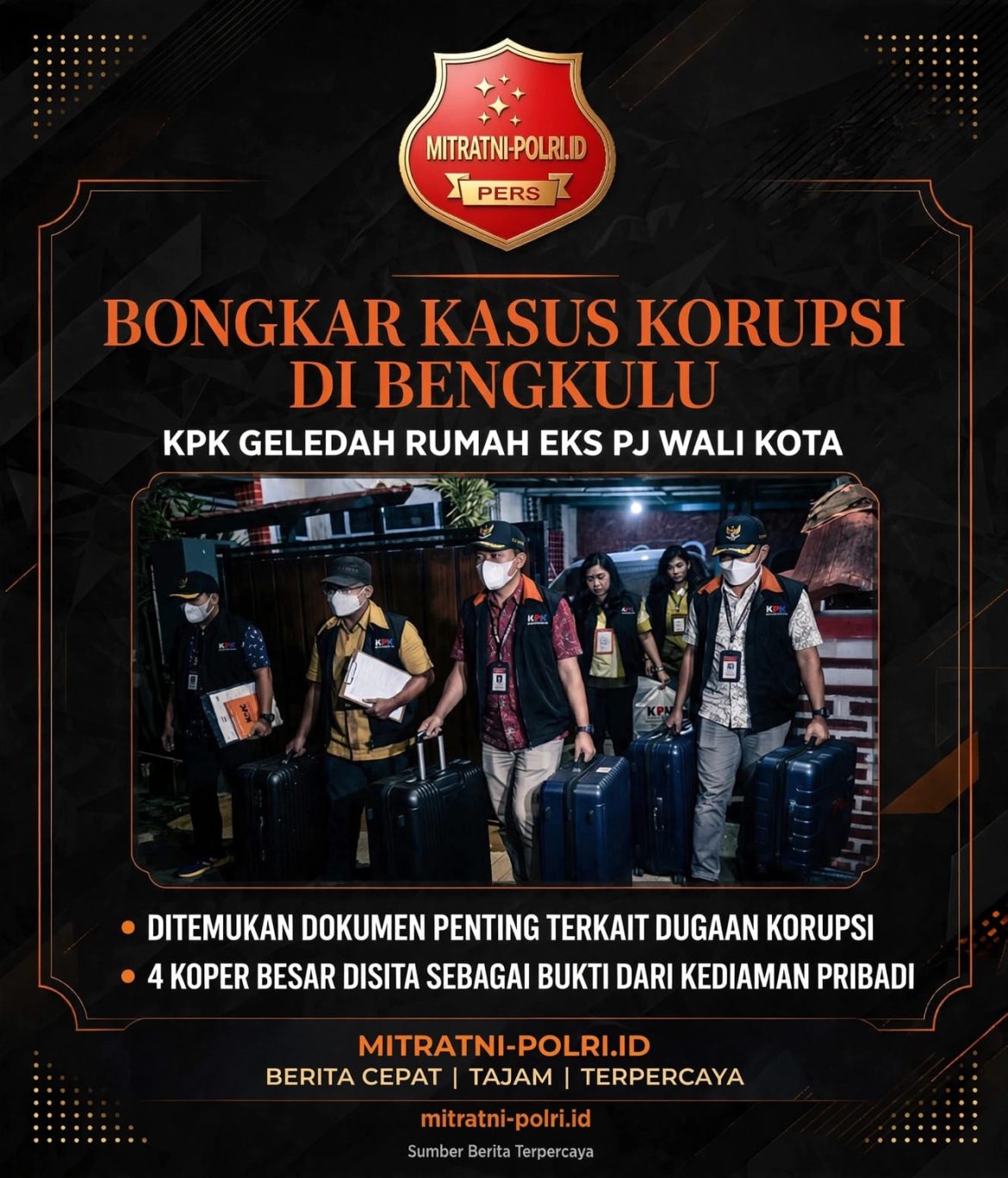 KPK Sasar Rumah Mantan Pj Wali Kota Bengkulu, Empat Koper Berisi Dokumen Dibawa Penyidik
