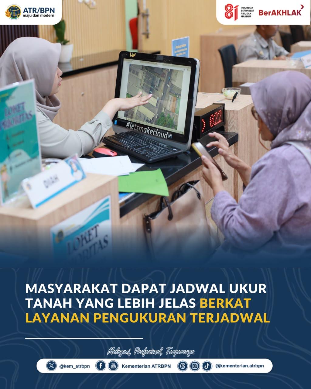 Masyarakat Dapat Jadwal Ukur Tanah yang Lebih Jelas Berkat Layanan Pengukuran Terjadwal