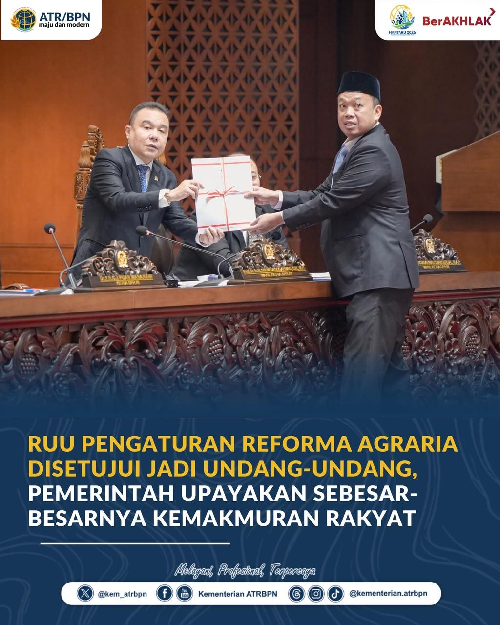 RUU Pengaturan Reforma Agraria Disetujui Jadi Undang-Undang, Pemerintah Upayakan Sebesar-besarnya Kemakmuran Rakyat